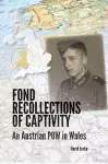 Fond Recollections of Captivity cover