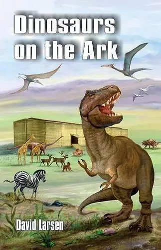 Dinosaurs on the Ark cover