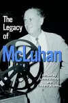The Legacy of McLuhan cover