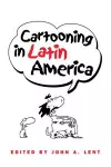 Cartooning in Latin America cover