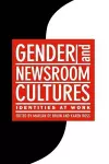 Gender and Newsroom Cultures cover
