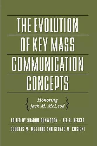 The Evolution of Key Mass Communication Concepts cover