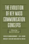 The Evolution of Key Mass Communication Concepts cover