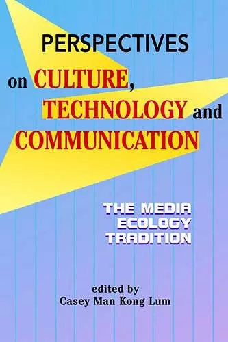 Perspectives on Culture, Technology and Communication cover