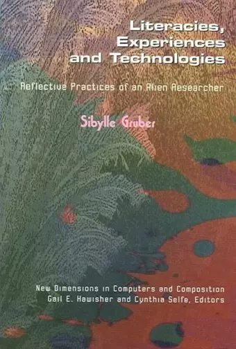 Literacies, Experiences and Technologies cover