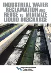 Industrial Water Reclamation and Reuse to Minimize Liquid Discharge cover