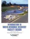Introduction to Water Resource Recovery Facility Design cover