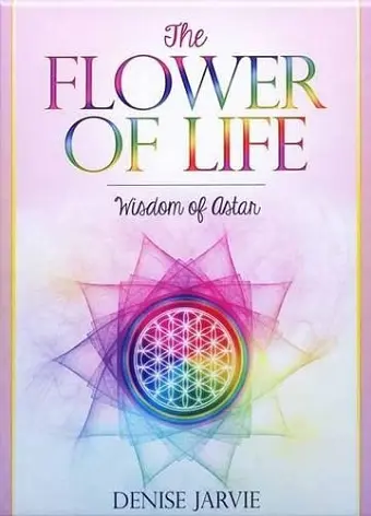 The Flower of Life Oracle Deck cover