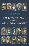 The Jungian Tarot and its Archetypal Imagery cover