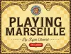 Playing Marseille cover