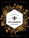 The Asheville Bee Charmer Cookbook cover