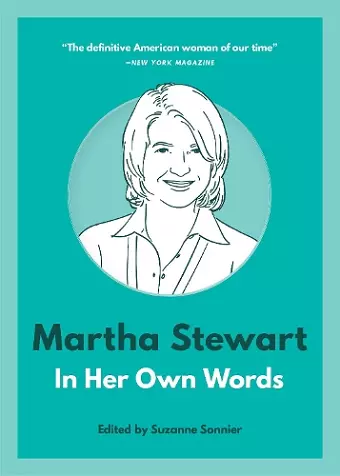 Martha Stewart: In Her Own Words cover