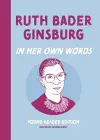 Ruth Bader Ginsburg: In Her Own Words cover
