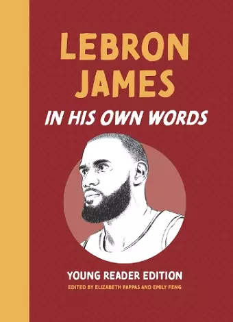 LeBron James: In His Own Words: Young Reader Edition cover