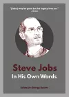 Steve Jobs: In His Own Words cover