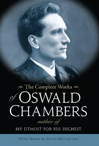 The Complete Works of Oswald Chambers cover