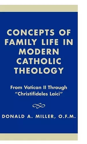 Concepts of Family Life in Modern Catholic Theology cover