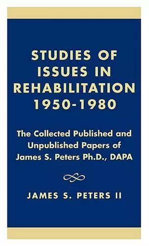 Studies of Issues in Rehabilitation 1950-1980 cover