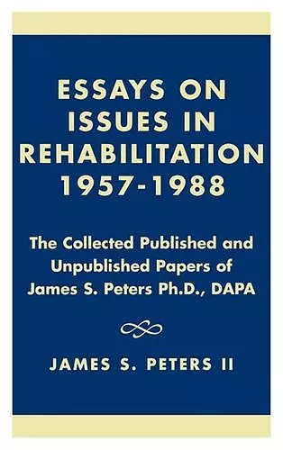 Essays on Issues in Rehabilitation 1957-1988 cover