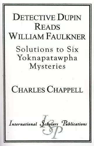 Detective Dupin Reads William Faulkner cover