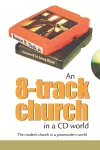 An 8-Track Church in a CD World cover