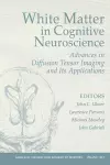 White Matter in Cognitive Neuroscience cover