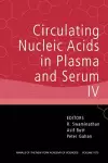 Circulating Nucleic Acids in Plasma and Serum IV, Volume 1075 cover