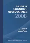 Year in Cognitive Neuroscience 2008, Volume 1124 cover