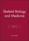 Skeletal Biology and Medicine, Part B cover