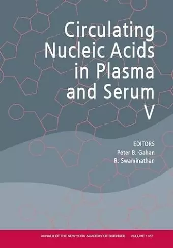 Annals of the New York Academy of Sciences, Circulating Nucleic Acids in Plasma and Serum V cover