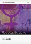 The Biodemography of Reproductive Aging, Volume 1204 cover