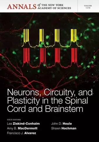 Neurons, Circuitry, and Plasticity in the Spinal Cord and Brainstem, Volume 1279 cover