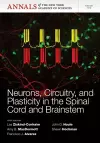 Neurons, Circuitry, and Plasticity in the Spinal Cord and Brainstem, Volume 1279 cover