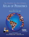 The Hospital for Sick Children Atlas of Pediatrics cover