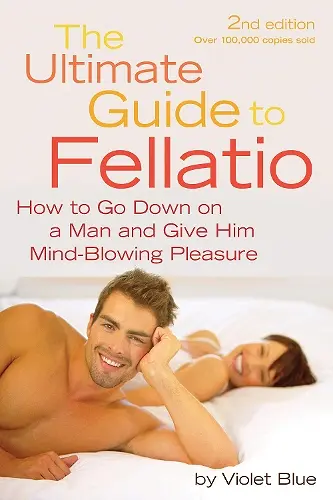 The Ultimate Guide to Fellatio cover