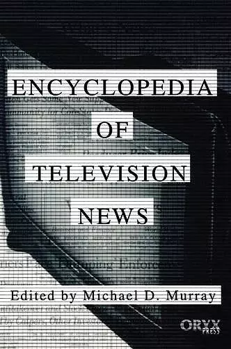 Encyclopedia of Television News cover