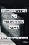 Encyclopedia of Television News cover