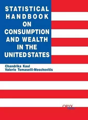 Statistical Handbook on Consumption and Wealth in the United States cover