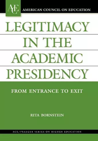 Legitimacy in the Academic Presidency cover