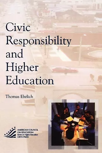 Civic Responsibility and Higher Education cover