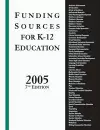 Funding Sources for K–12 Education 2005, 7th Edition cover