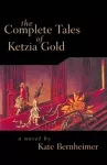The Complete Tales of Ketzia Gold cover