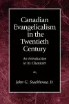 Canadian Evangelicalism in the Twentieth Century cover