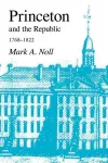 Princeton and the Republic, 1768-1822 cover