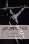 The Suffering of God According to Martin Luther's 'Theologia Crucis' cover