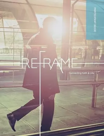 Reframe Participant Guide cover