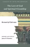 The Love of God and Spiritual Friendship cover