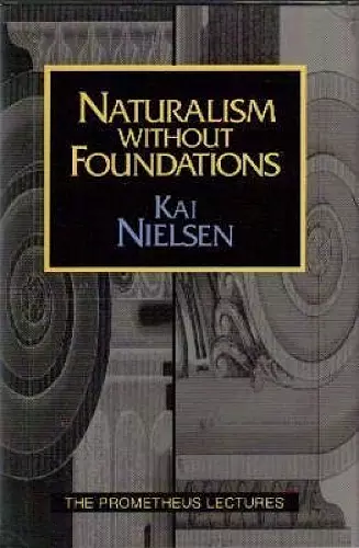 Naturalism Without Foundations cover