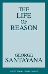 The Life of Reason cover