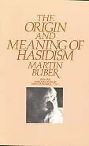 The Origin and Meaning of Hasidism cover